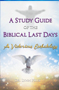 A Study Guide of the Biblical Last Days: A Victorious Eschatology - Paperback Book