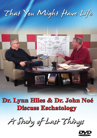 A Study Of Last Things w/ Dr. John Noe - 2 DVD Series