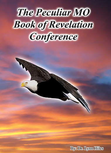 The Peculiar Missouri Revelation Conference - 5 Message Audio Series