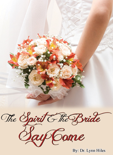 The Spirit And The Bride Say Come - 4 Message Audio Series
